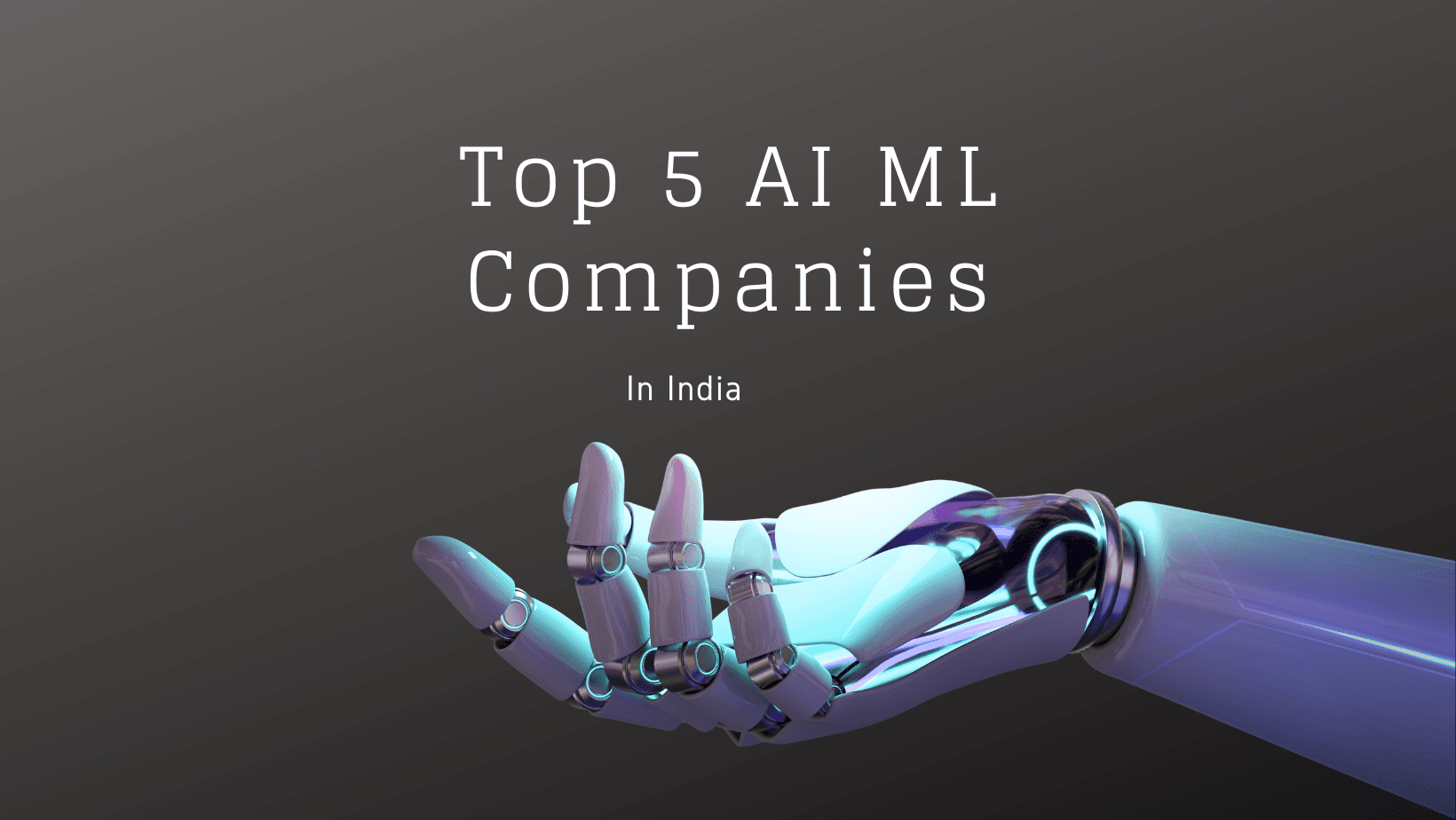 Top 5 AI ML Companies In India
